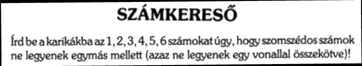 így kell lerakni a darabokat: 3,1,5,4 és 2 SZÁMKITÖLTŐ: Kockaháló: A a, 3 2 1 4