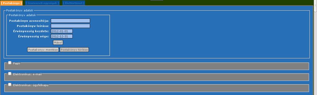 érkeztető könyv adatait. Azonosító, postakönyv azonosítója Leírás, postakönyv szöveges leírása Állapot, postakönyv jelenlegi állapota Az ablak tartalmaz még egy Új postakönyv létrehozása gombot.