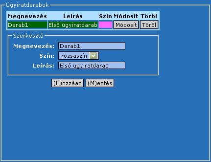 281. ábra: Iratok fül Ügyiratdarab létrehozása Megnevezés: Az ügyiratdarab megnevezése. Leírás: Az ügyiratdarab leírása. Szín: Az ügyiratdarab színe.