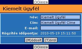 Nemcsak azok az ügyfelek kerülnek bele ebbe a listába, akik adatait mi vittük fel, hanem a rendszer felhasználói által felvitt össze ügyfél adatai rendelkezésünkre állnak.