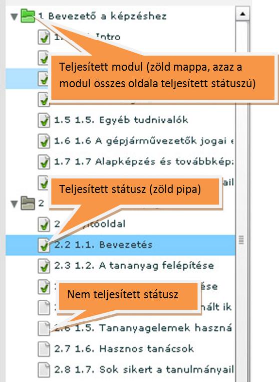 2.Oldalstátuszok Az elektronikus tananyagoknál a rendszer elmenti a tanulást jellemző információkat.