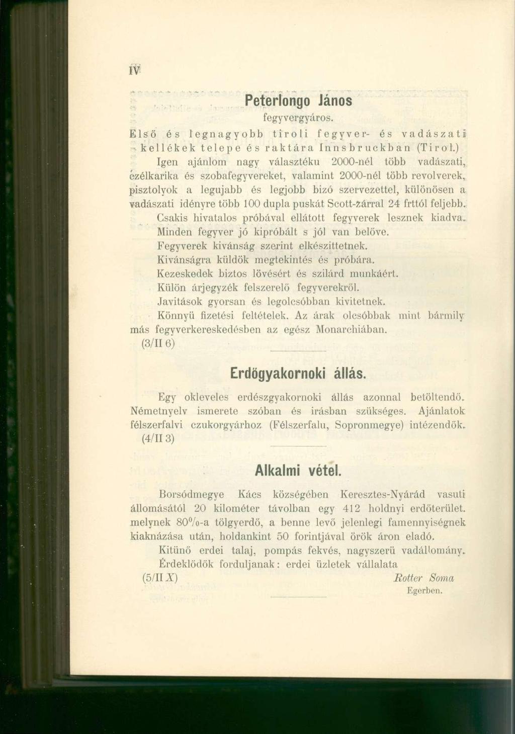 IV Peterlongo János fegyvergyáros. Első és legnagyobb tiroli fegyver- és vadászati kellékek telepe és raktára Innsbruckban (Tirol.