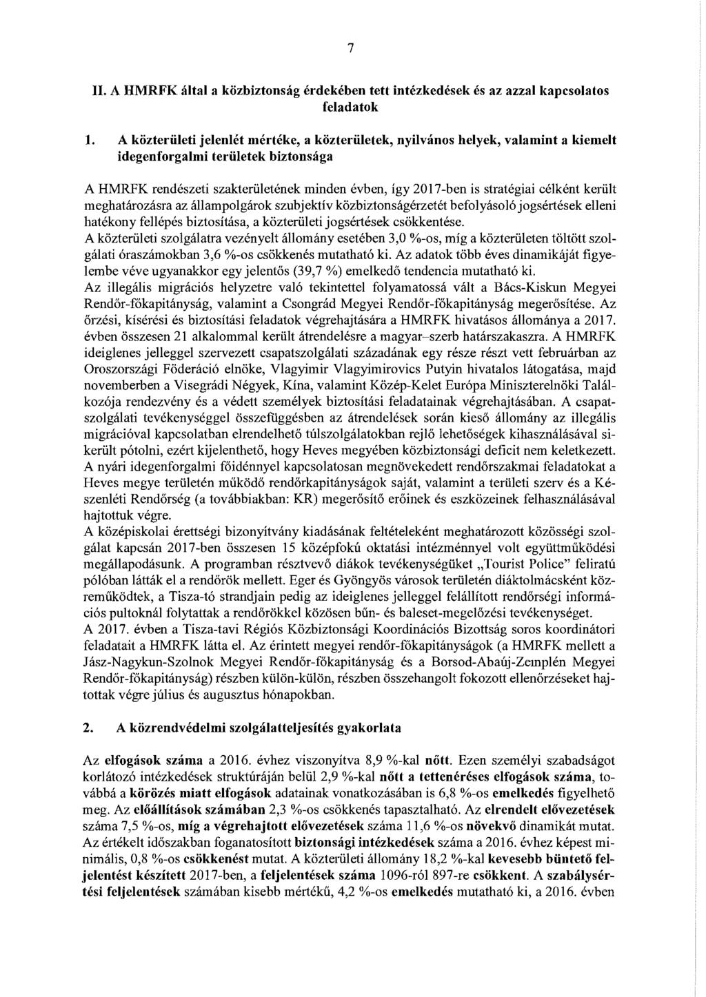 7 II. A HMRFK által a közbiztonság érdekében tett intézkedések és az azzal kapcsolatos feladatok 1.