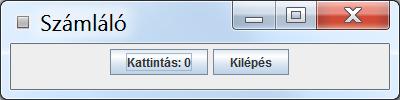 Példa Kattintások számlálása Egészítsük ki az előző programot úgy, hogy a keretben elhelyezünk egy kilépésre lehetőséget adó gombot is El kell készítenünk az előzőekhez hasonlóan a kilépésre szolgáló
