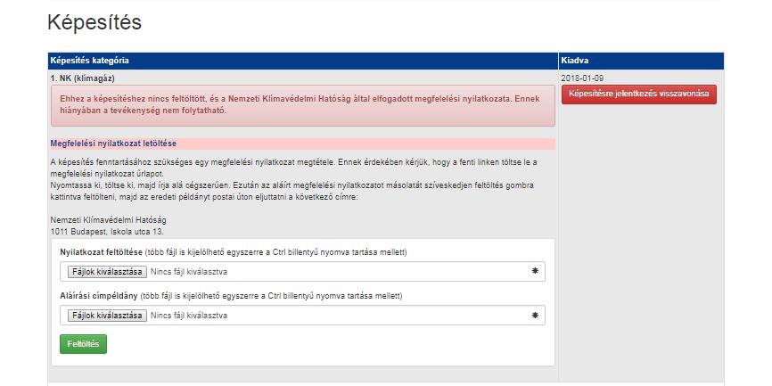 A hatóság megvizsgálja a Megfelelési nyilatkozat megfelelőségét és amennyiben annak elfogadásáról dönt, a vállalkozás Képesített vállalkozás minősítést szerez, amely által jogosulttá válik a