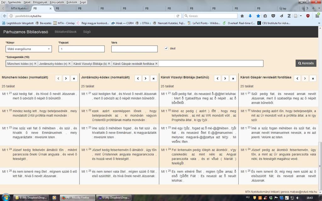 Bibliafordítások http://parallelbible.nytud.hu egedűs V.