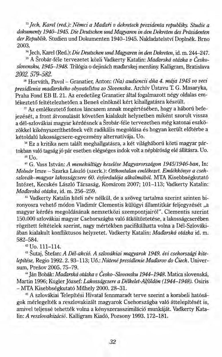 33 [ech, Karel (red.): Némci a Madaii v dekretech prezidenta republiky. Studie a dokumenty 1940-1945.