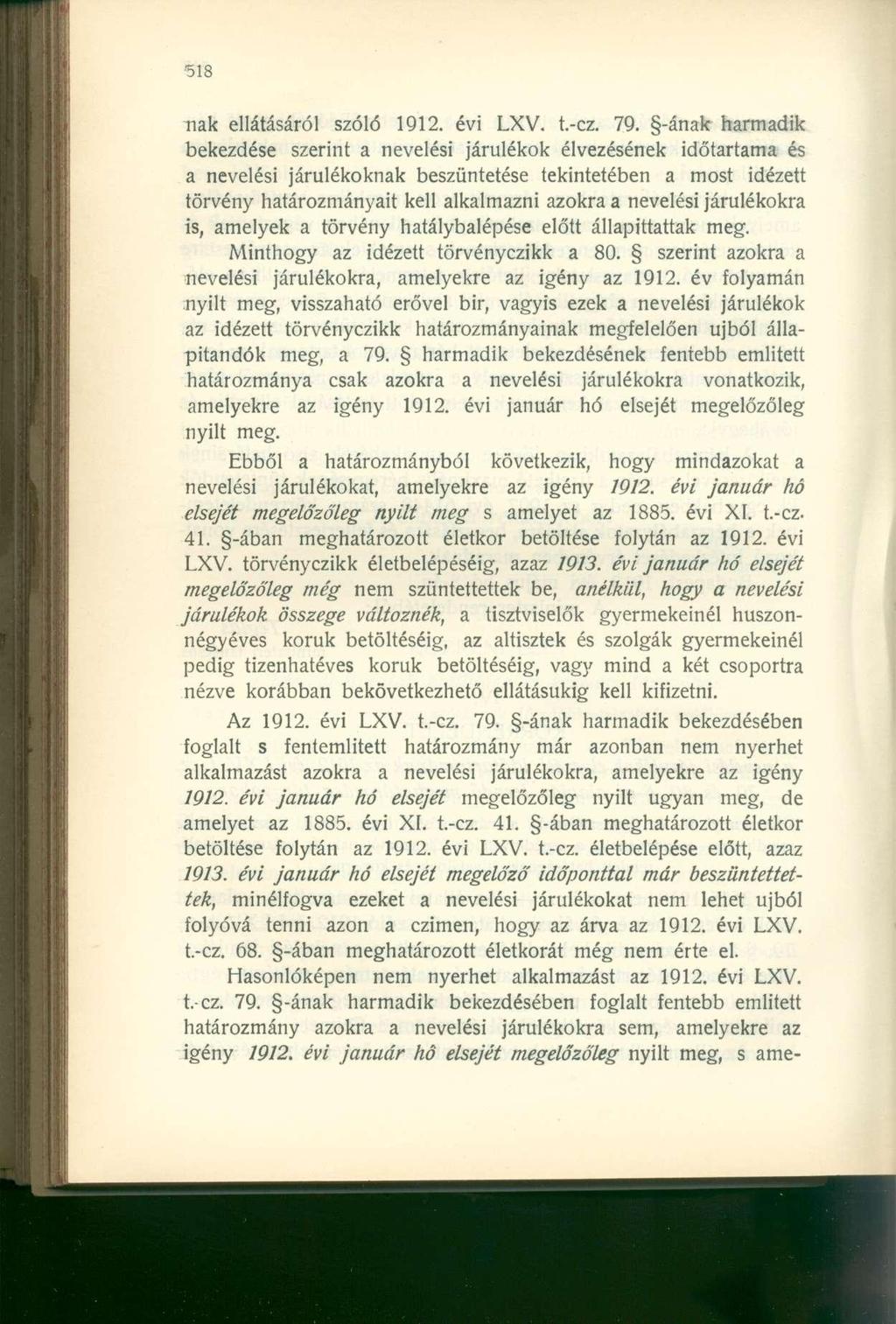 nak ellátásáról szóló 1912. évi LXV. t.-cz. 79.