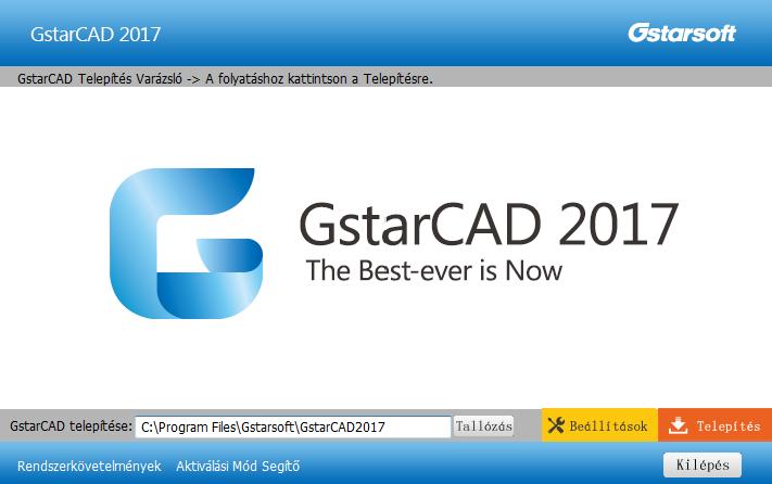 A GSTARCAD ALAPJAI 21 A telepítőprogram futtatása előtt zárjunk be minden futó alkalmazást. A telepítőkészlet letöltésekor a gépünkre kerül a 180 MB-os GstarCAD2017_HU_x64_SP1_170308.