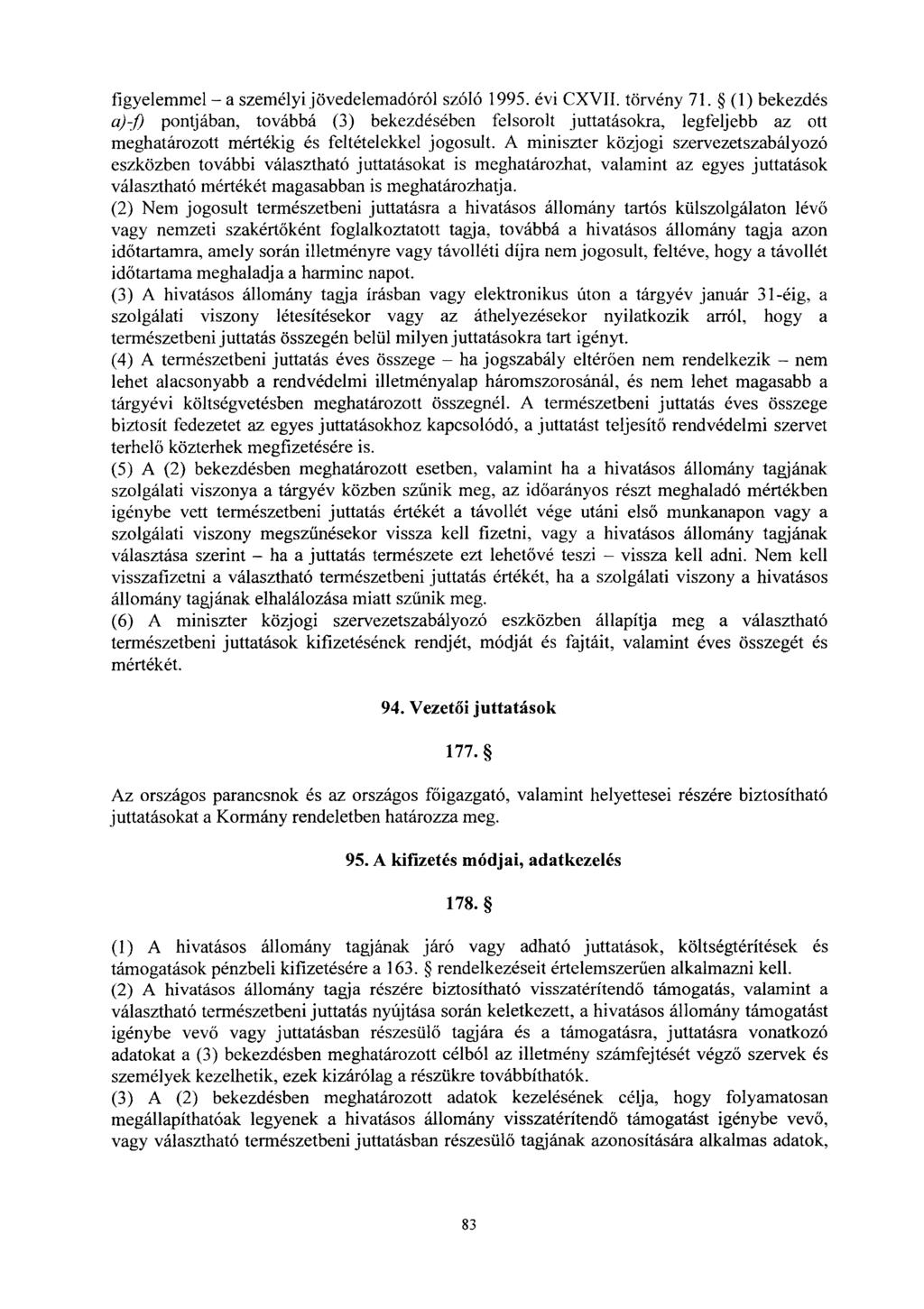 figyelemmel a személyi jövedelemadóról szóló 1995. évi CXVII. törvény 71.