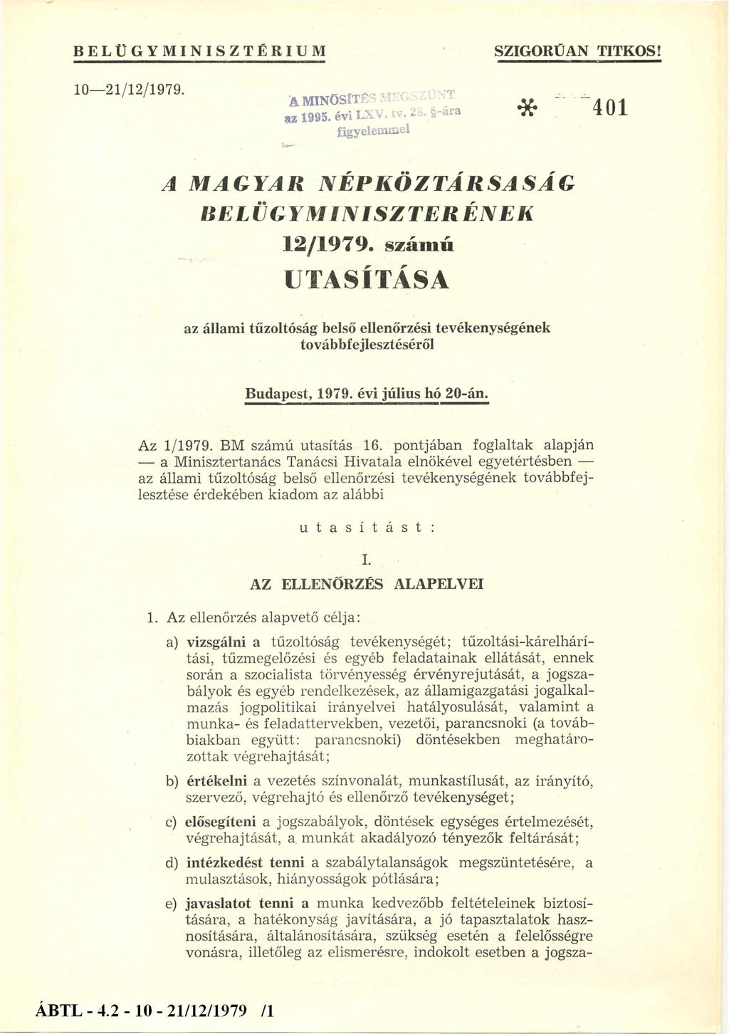 BELÜGYMINISZTÉRIUM SZIGORÚAN TITKOS! 10-21/12/1979. A MAGYAR NÉPKÖZTÁRSASÁG BELÜGYMINISZTERÉNEK 12/1979.