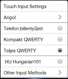 A bevitelválasztó nyílra (a beviteli panel ikon mellett található) kattintva megnyithatja a megfelelő szövegbeviteli mód kiválasztására és a beviteli beállítások testre szabására szolgáló menüt.