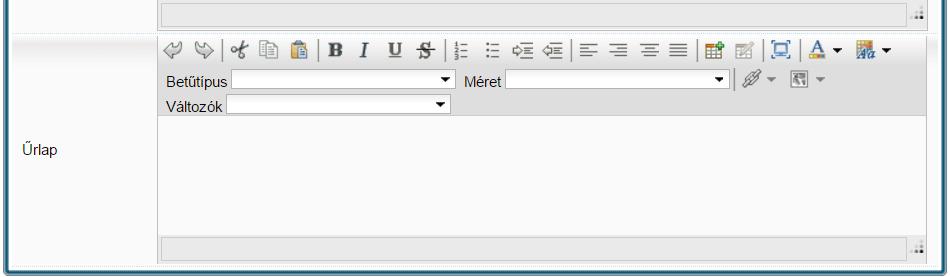 Jelentkezés lap szerkesztése A jelentkezési lap struktúrájának szerkesztése az Űrlap mezőben, egy HTML szerkesztő felületen (lásd Felhasználói felület / Beviteli mezők) történik.