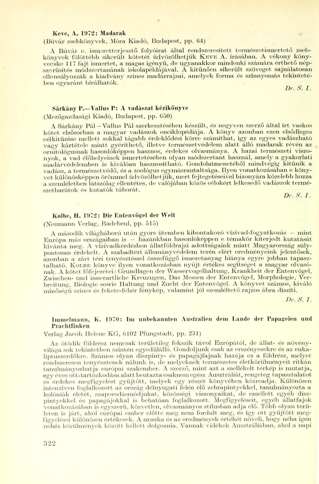 Keve, A. li»72: Madarak (Búvár zsebkönyvek, Móra Kiadó, Budapest, pp. 04) A Búvár c.