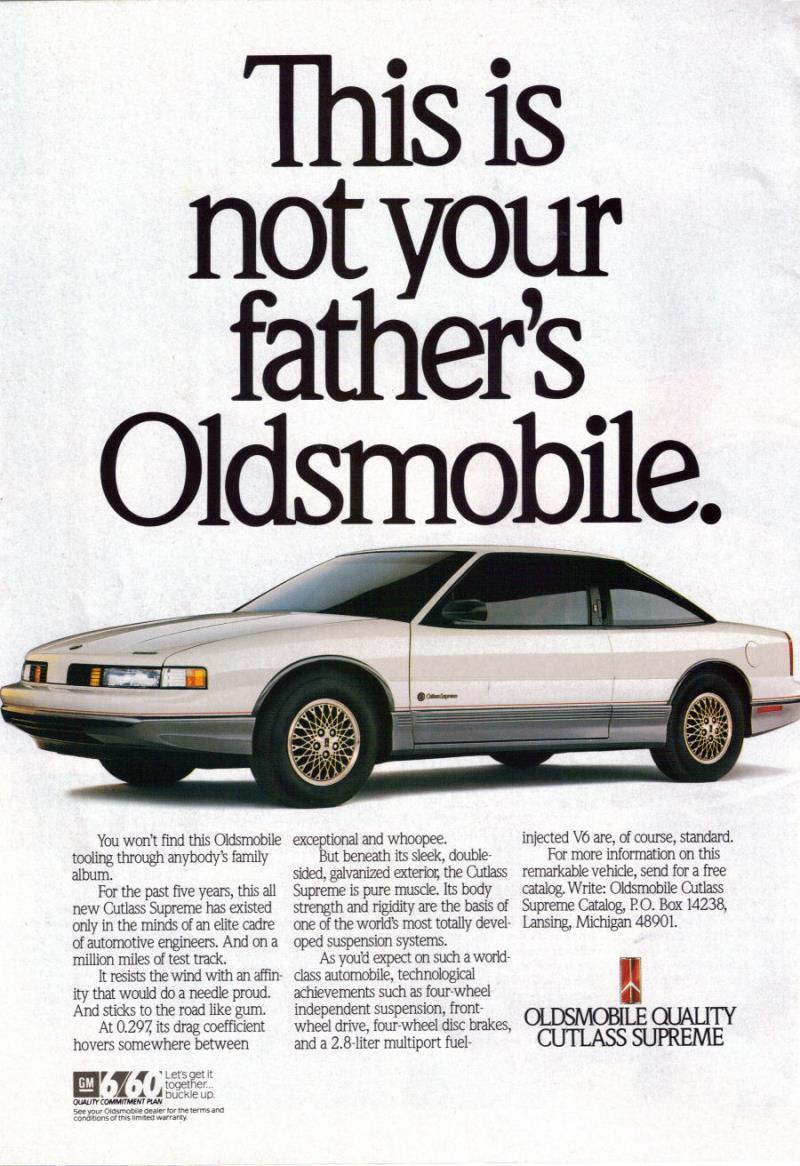 Ez nem az apád Oldsmobilja Fiatalokat célzott meg akik nem engedhették meg maguknak Sértette a meglévő
