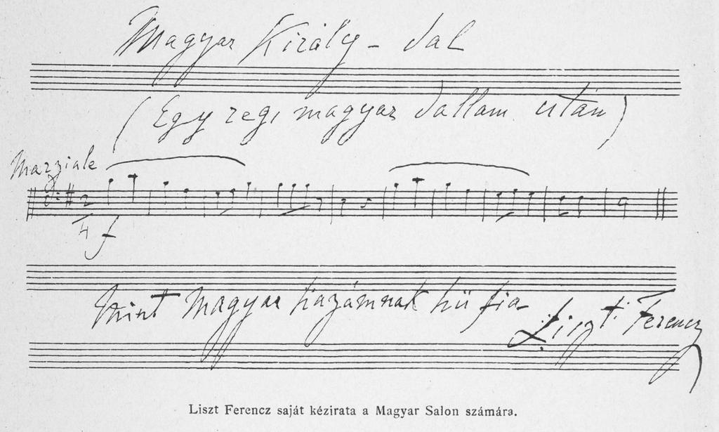 128 Kaczmarczyk Adrienne komponált Magyar Király-dal kezdősorát idézi.