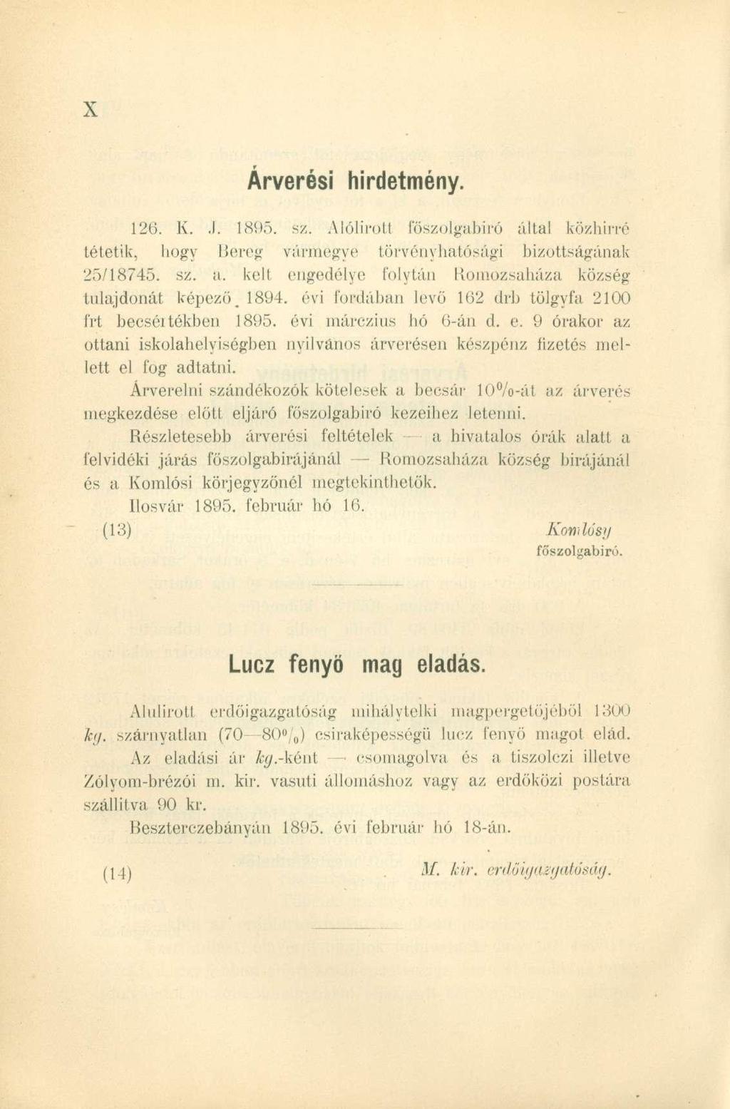 126. K. J. 1895. sz. Alólirott főszolgabíró által közhírré tétetik, hogy Bereg vármegye törvényhatósági bizottságának 25/18745. sz. a.