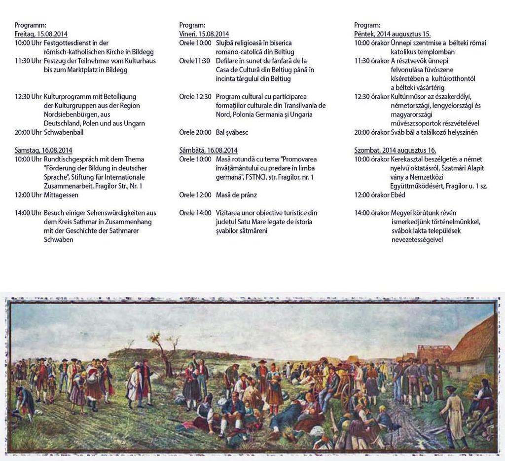 Nr. 7. - Juli 2014 Seite 5 Heimattreffen der Zipserdeutschen in Oberwischau Unter dem Motto Ohne Wurzeln kein Halt veranstaltet das Demokratische Forum der Deutschen in Oberwischau am 9. und am 10.