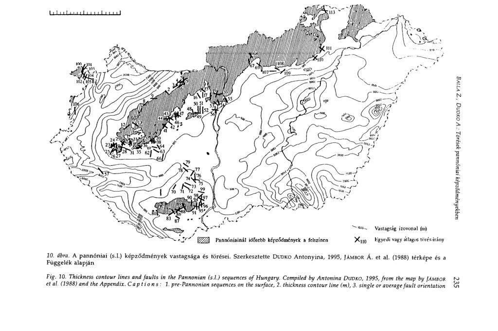 10. ábra. A pannóniai (s.l.) képződmények vastagsága és törései. Szerkesztette DUDKO Antonyina, 1995, JÁMBOR Á. et al. (1988) térképe és a Függelék alapján Fig. 10.