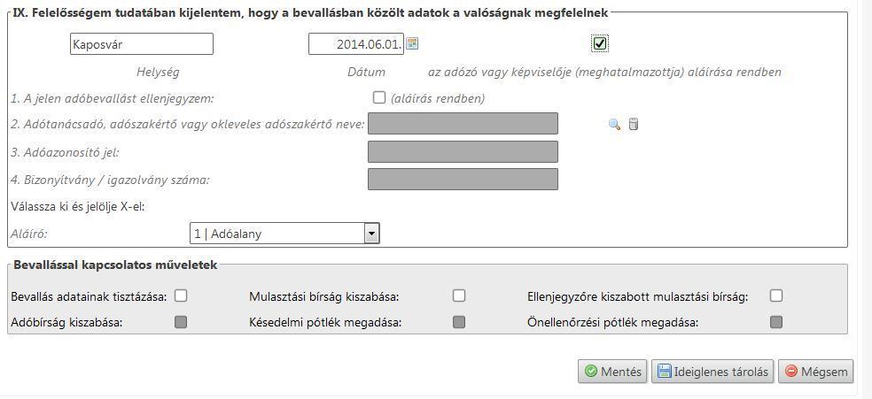 9. Ezt követően a bevallás alapján kitöltésre kerül a Főlap/IX. blokk. 10.A gombra kattintva elmentjük a bevallást.