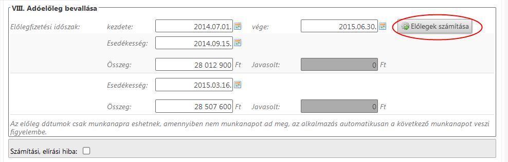 15.A következő lépésben megkezdjük a Főlap/VIII. pont (Az adóelőleg bevallása) rögzítését. A főlap VIII. Adóelőleg bevallása rész kitöltése is a bevallás alapján történik.