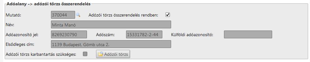 8888888888 11111111-1-02 5. El kell végezni az adózói törzs összerendelését: 8888888888 11111111-1-02 6. Ingatlan betallózására a törzsből a II. részben található nagyító ikonnal van lehetőség: 7.