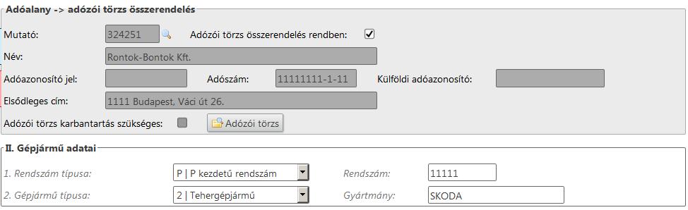 5. Az adóalany adatainak egyeztetését követően adózói törzs összerendelés történik, majd a gépjármű adatait adjuk meg.