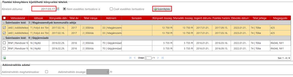 követően) az adózó betallózása szükséges.