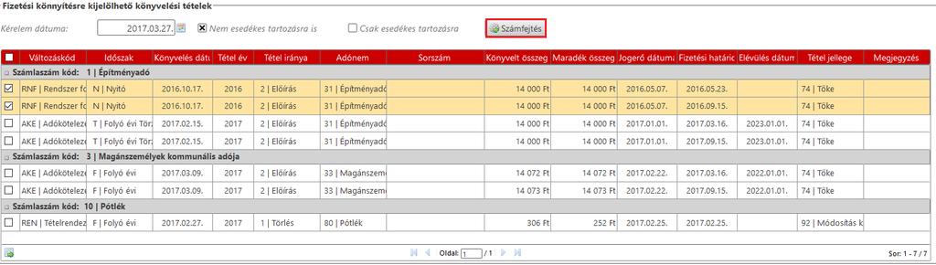 Az egyes tételek kijelölése után lehet fizetési könnyítést rögzíteni.