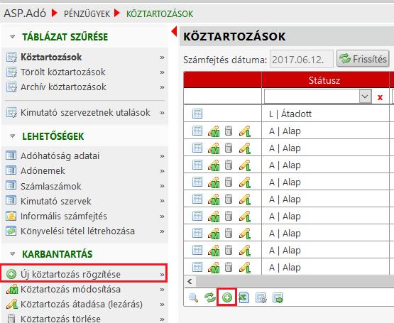 Köztartozás rögzítése A következő példában egy köztartozás rögzítése követhető nyomon.