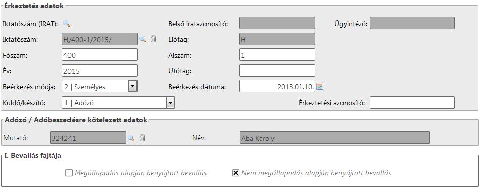 2. Ezt követően az érkeztetési adatok berögzítése történik meg az adózó (Aba Károly) törzsből történő kiválasztásával az Adózó/Adóbeszedésre kötelezett adatoknál: Az adózó kiválasztásával