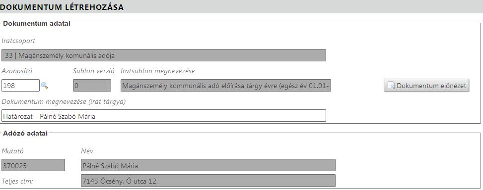 A Dokumentum megnevezéséhez bekerül a kiválasztott irat (a példában Határozat-az adózó nevével / Pálné Szabó Mária/). 21.