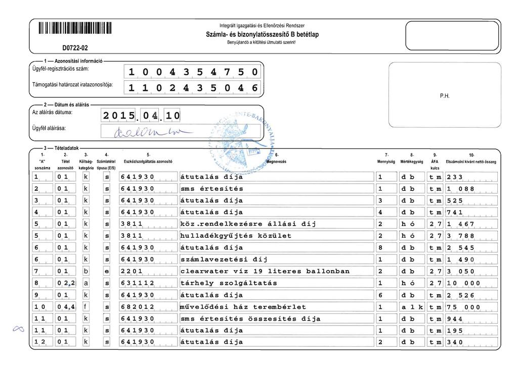 00722 02 ntegralt gazgatasi es Ellenorzesi Rendszer Szamla- es bizonylatosszesfto B betetlap Benyujtand6 akit6ltesi utrnutat6 szerint l [ J 1- Azonosftasi informaci6.