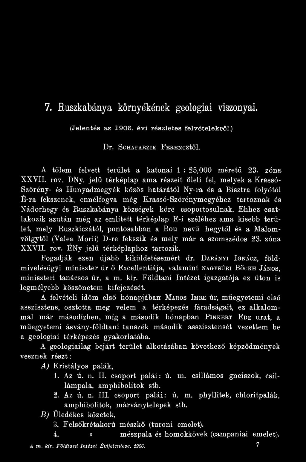 szomszédos 23. zóna XXVII. rov. ÉNy jelű térképlaphoz tartozik. Fogadják ezen újabb kiküldetésemért dr.