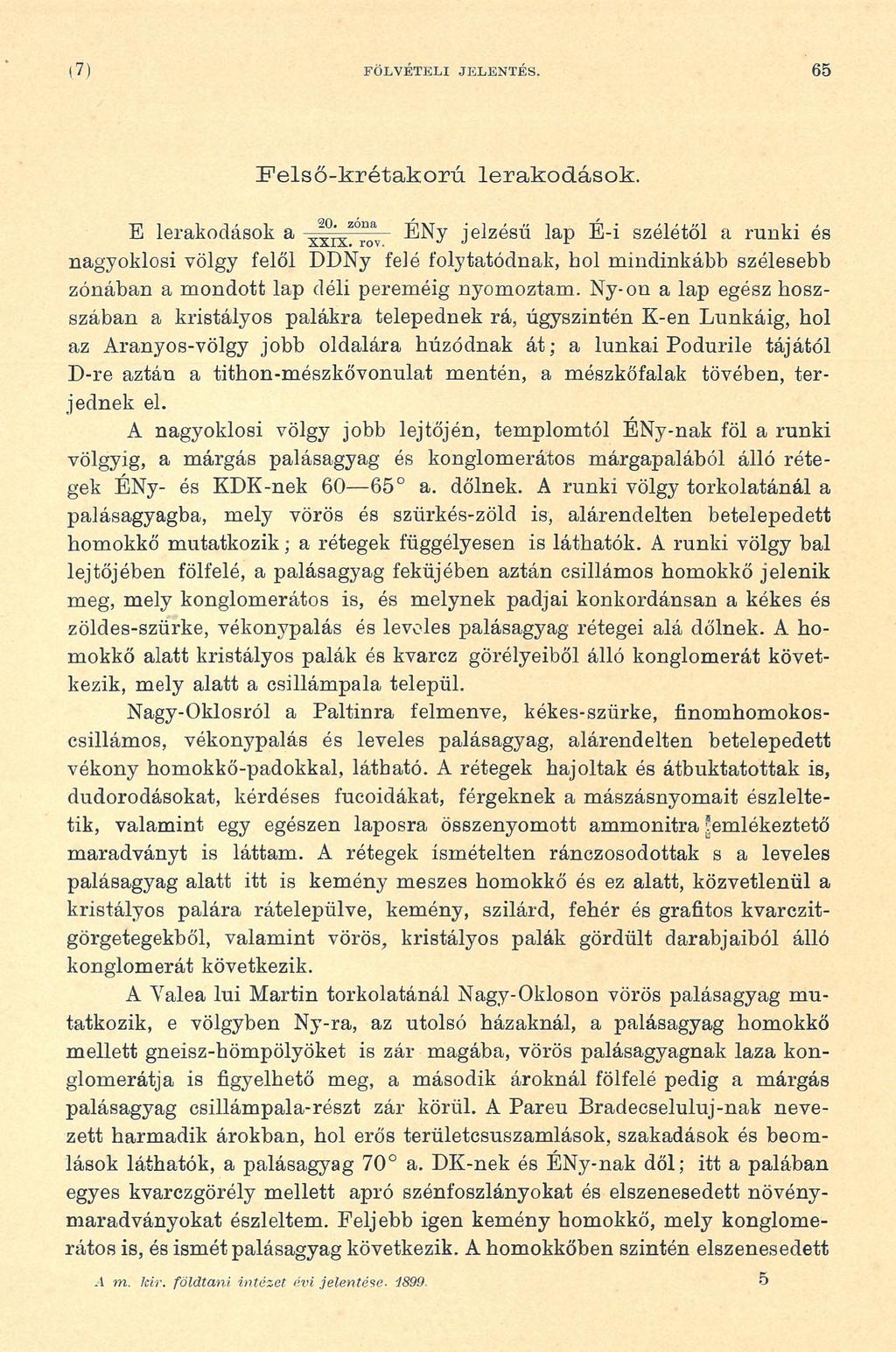 (7) FÖLVÉTELI JELENTÉS. 65 IPelső-krétakorú lerakodások.