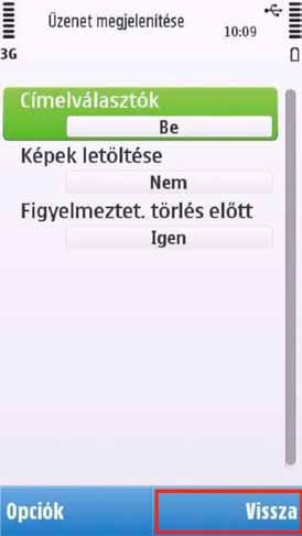 ) szerint csoportosítva. a képeket letöltse-e a telefon, vagy nem kapjon-e figyelmeztetést a levelek törlése elôtt, vagy nem.