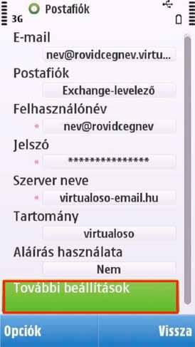 Postafiók beállításai Az eddig leírtakon kívül a További beállítások menüpontban lehet változtatnia hozzáférési ponton, a kapcsolat