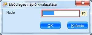 Hatására bekér egy pénzügyi naplót a program. Csak azok a nyitott naplók közül választhatunk, amelyek időszaka megegyezik vagy későbbi, mint a kötváll Beléptetés / Módosítás könyvelési dátuma. 1.