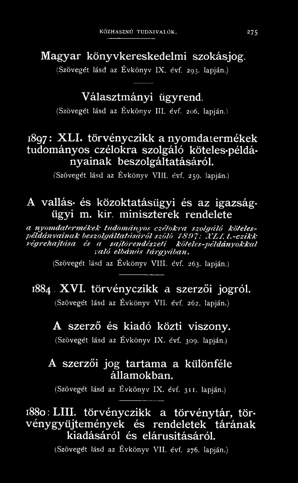 kir. miniszterek rendelete a n y o m d a t e r m é k e k t u d o m á n y o s c z é l o k?