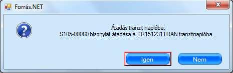 felhasználó naplójába Ha az érintett bizonylato(ka)t át akarjuk helyezni ugyanannak a felhasználónak egyik havi naplójából a másik haviba!