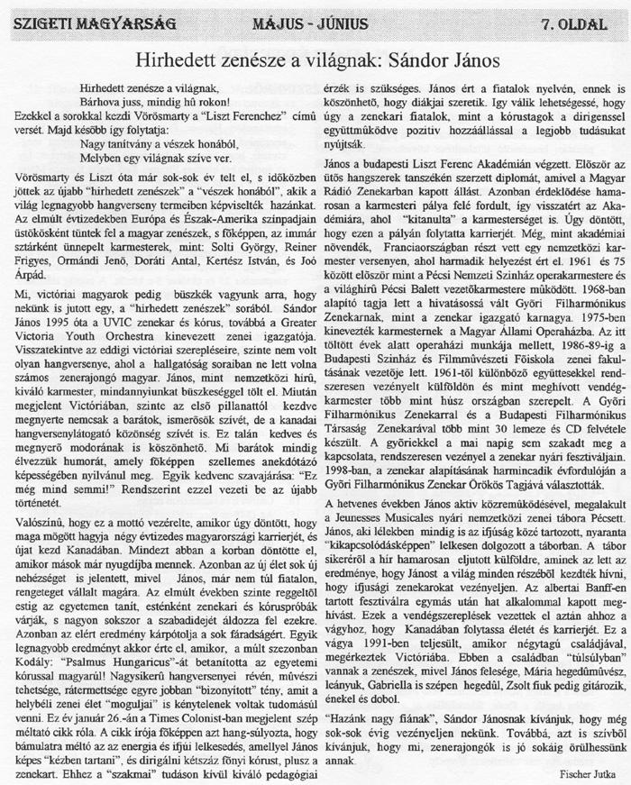 SZl6ETI MA6'i' ARSÁ6 MÁJUS JÚNIUS 7. 01.DAL Hirhedett zenésze a világnak: Sándor János Huhedett -z.eoesze a \'llágnak. érúk is szűkscges. Já nos ért 1 fiatalok nyelvén, ennek is m.