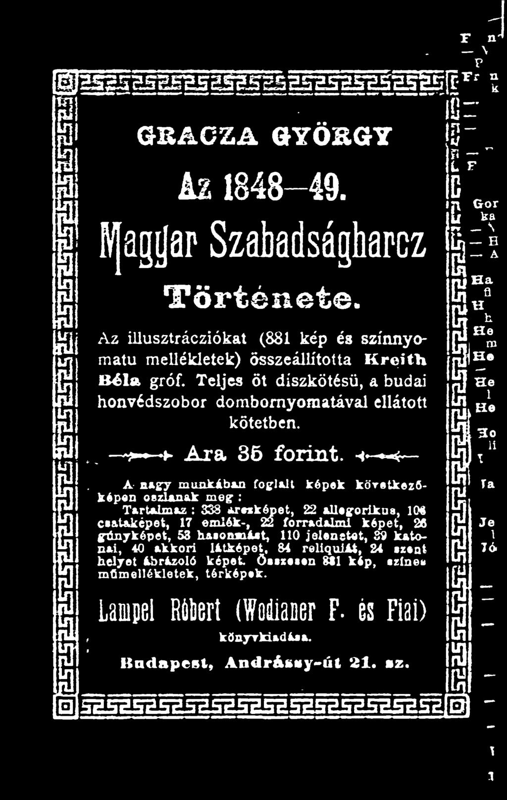 c»&t&képet, 17 emlék-, 22 forradalmi képet, 26 gúnyképét, 58 hasosaiaat, 110 jelsnetet, S9 katonai, 40 akkori