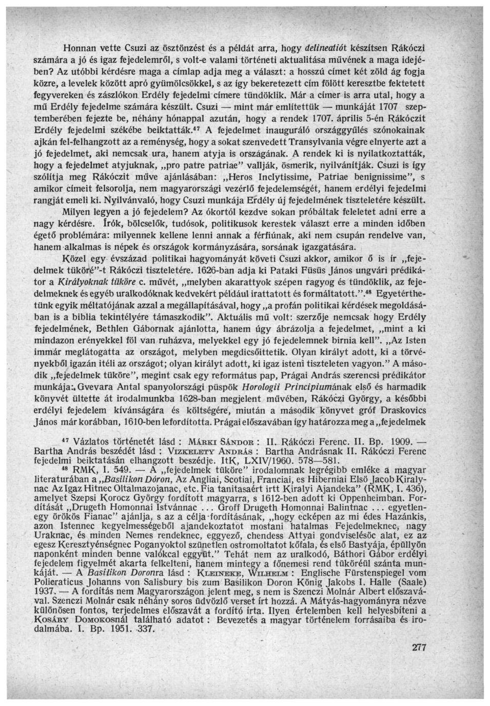 Honnan vette Csúzi az ösztönzést és a példát arra, hogy delineatiót készítsen Rákóczi számára a jó és igaz fejedelemről, s volt-e valami történeti aktualitása művének a maga idejében?