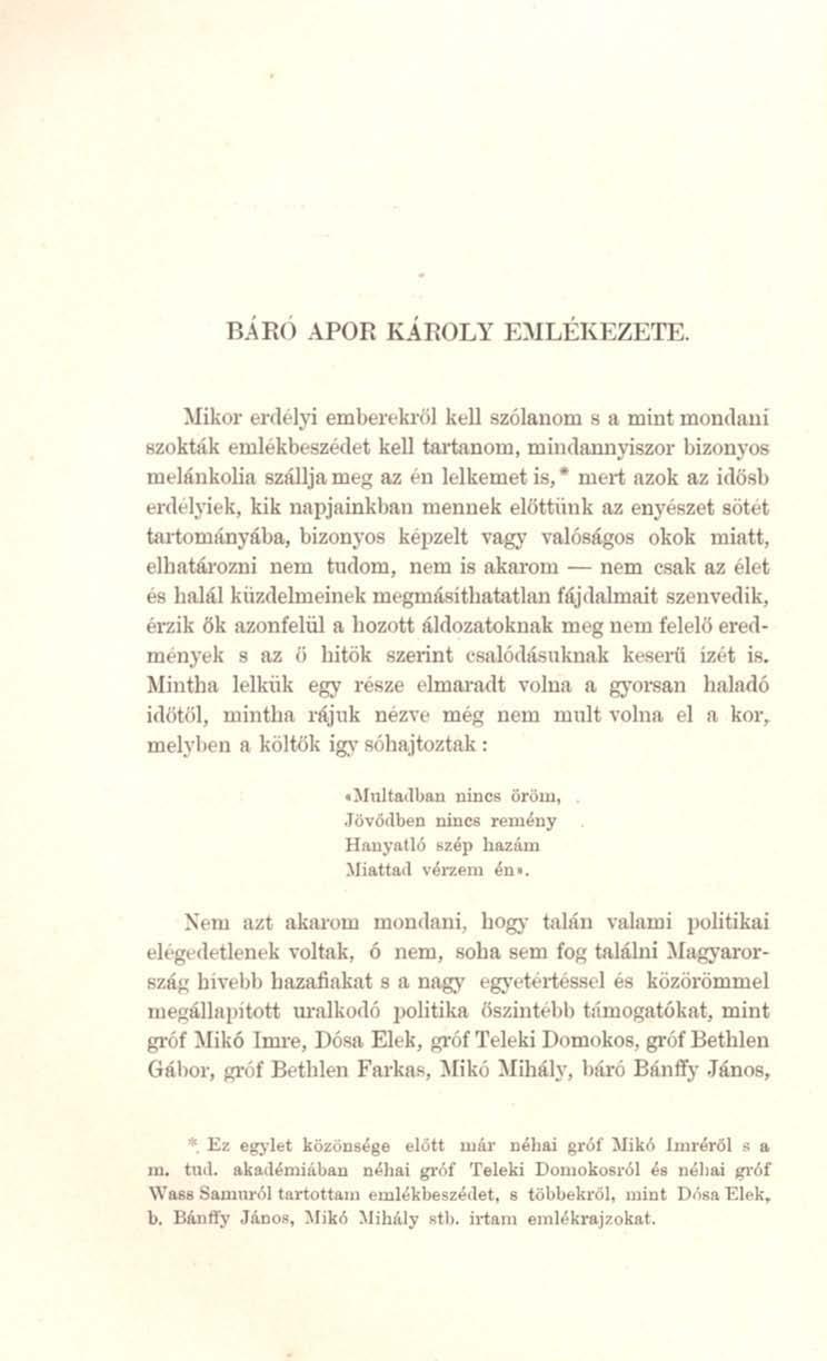 B.ÁRO APOR KÁ ROLY E1lLÉlmZETE. ~ikor crdt-iyi emberl'kl'őj kt:u szólanom s II mint monclllui szokták t:mlékbészt:.rh:t kell tartn.