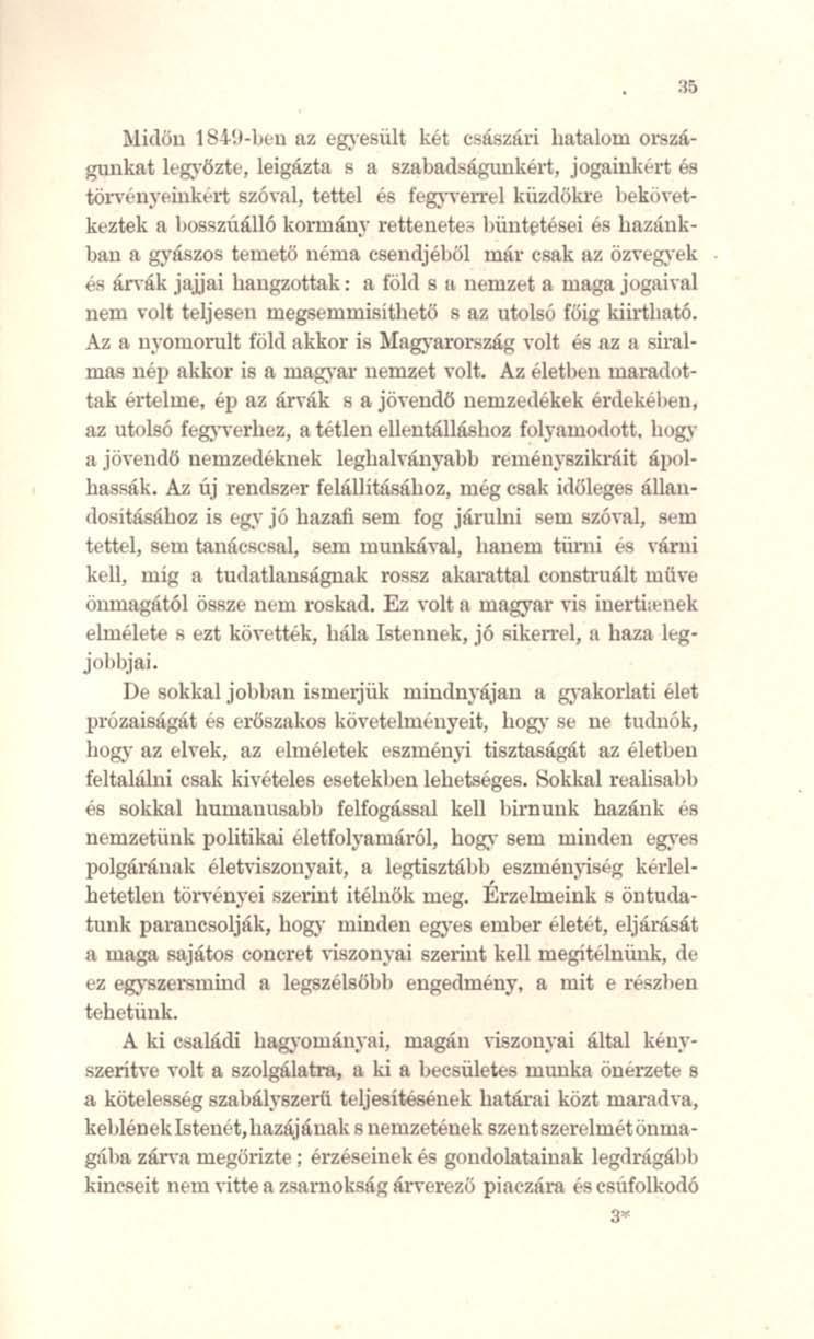 Midl.lu ISi.!) bén az eg;\'esült kft c'.ászúri hatalom o~ul gunknt legyőzte, leigázta 8 ft S7.abndtiáguukérl, jogn.iul\~rt és tömmyl'ink"li szóntj, tettel és fegp-errel kiizdökte hek(m~ t.