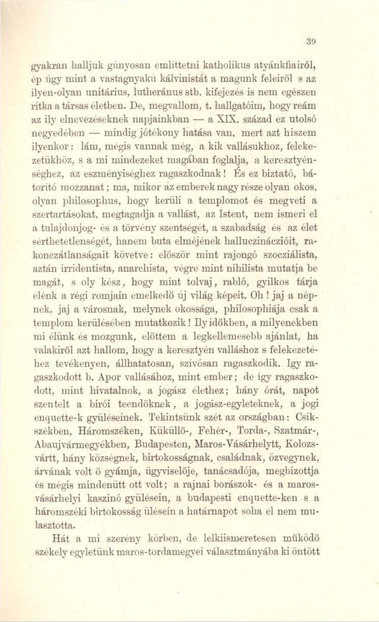 gynkrnn hajijuk gnnyo!>illl emhttdlli katholikus ntyánkfiair61, l'p úgy mint It \'Ilstagnynku kál,inistát fl, magtmk feleitől s az ilyen-olyan unitárius, lutheránus stb_ kifejeze!