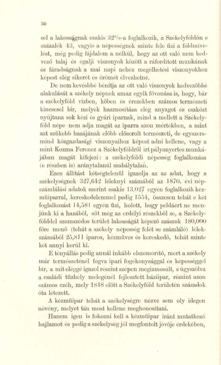 f!(>llt luk066l1gnnk csttkih :J~"' l n-n f~llukozik, fl. SzekE'lyfoldön (> hi',ií:{,1l1t'k \.:1, \ IIJ~yih fl, ncpt's!!(:gllck sziuk: fcll.: fiú 1\ foldllme It'St, meg pedig flij(!n.lold IL nelkul, hogy IUl ou való nem kulvczö t.