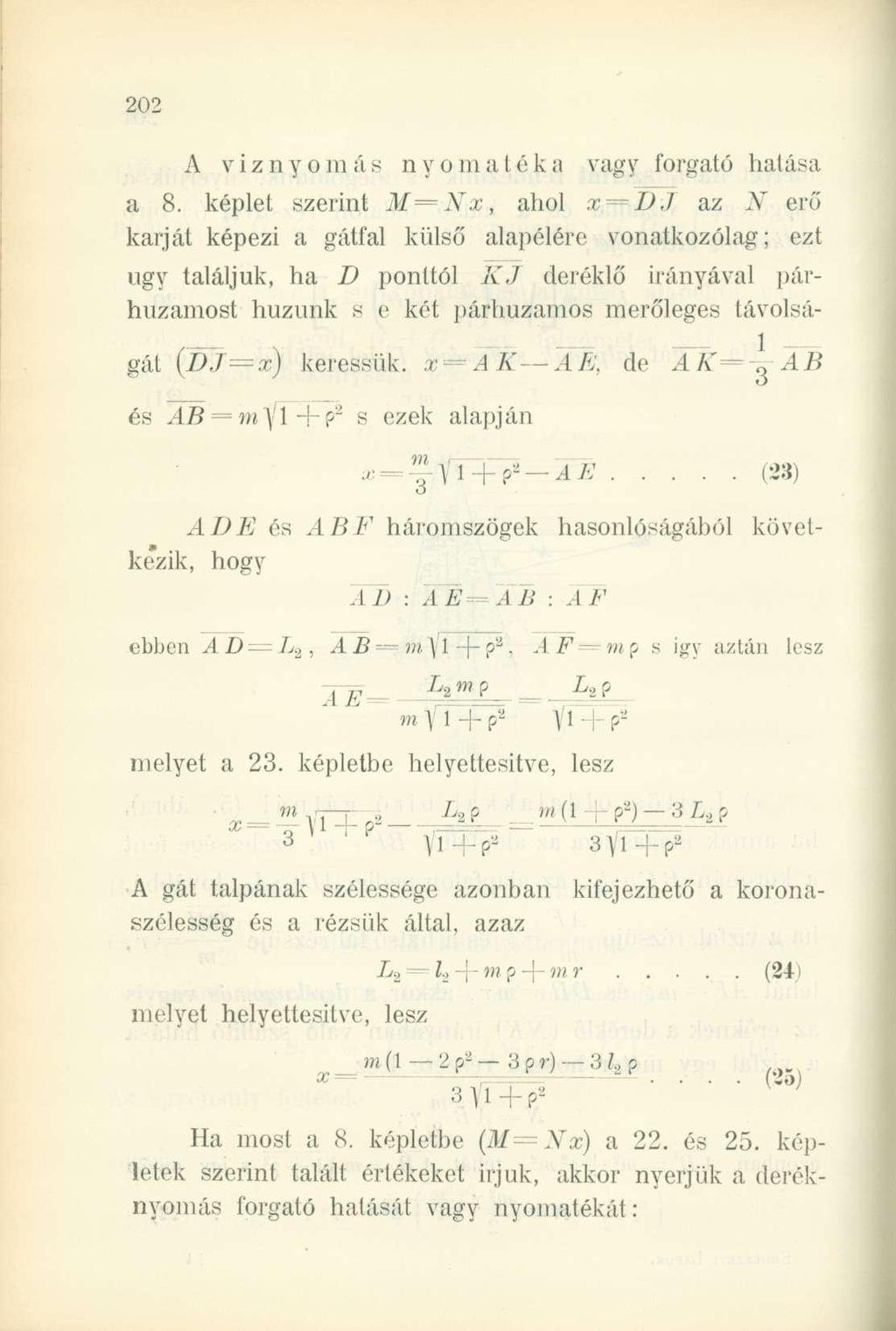 A viznyoraás nyomatéka vagy forgató hálása a 8. képlet szerint M=Nx, ahol.' D.