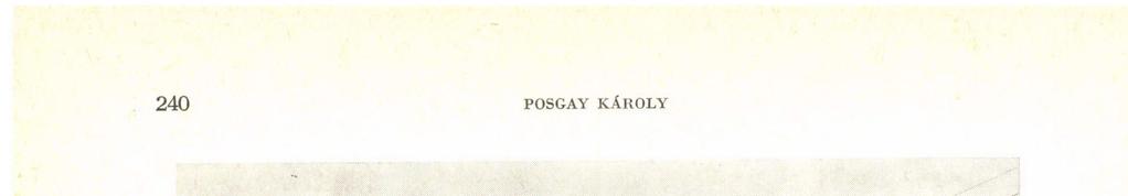 240 POSGAY KÁROLY y y -, - '. I-t^ÄSOMWR-^.