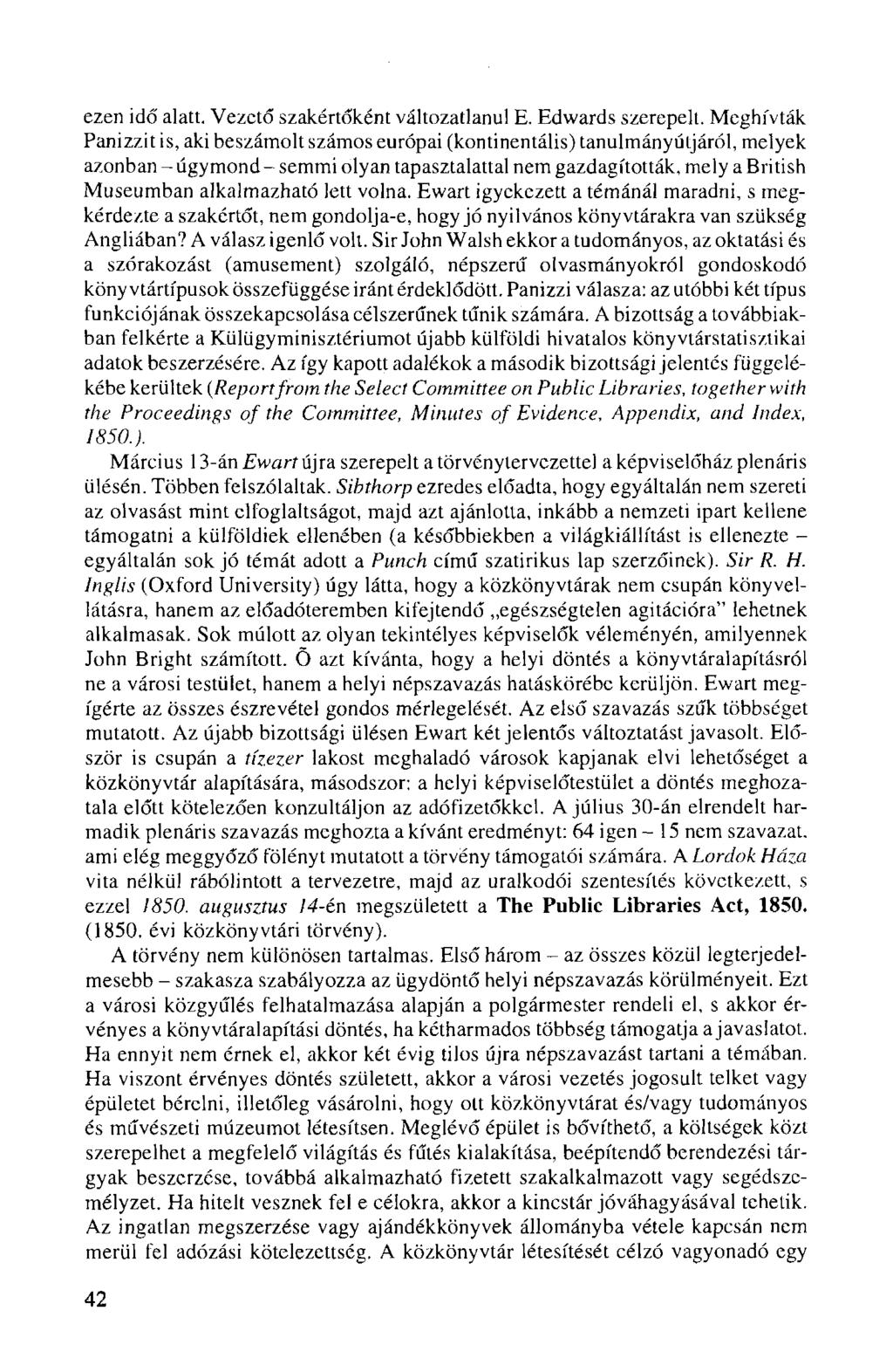 ezen idő alatt. Vezető szakértőként változatlanul E. Edwards szerepelt.